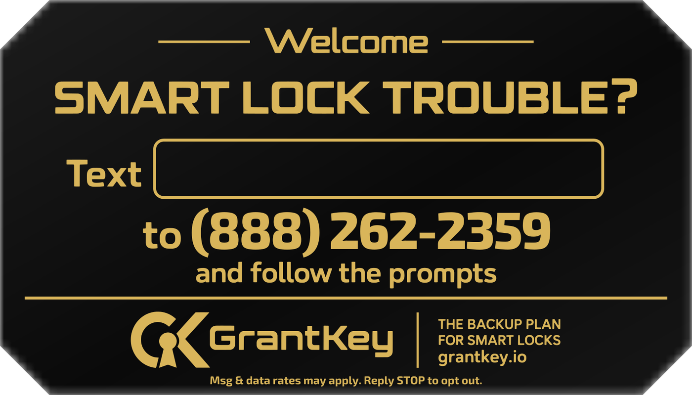 The GrantKey sign artwork: Smart lock trouble? Text the property name to the GrantKey number and follow the prompts.